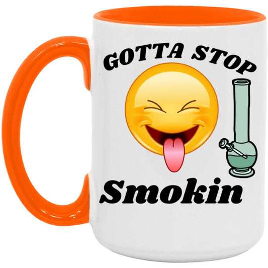 Gotta Stop Smokin - Adult content Mug
