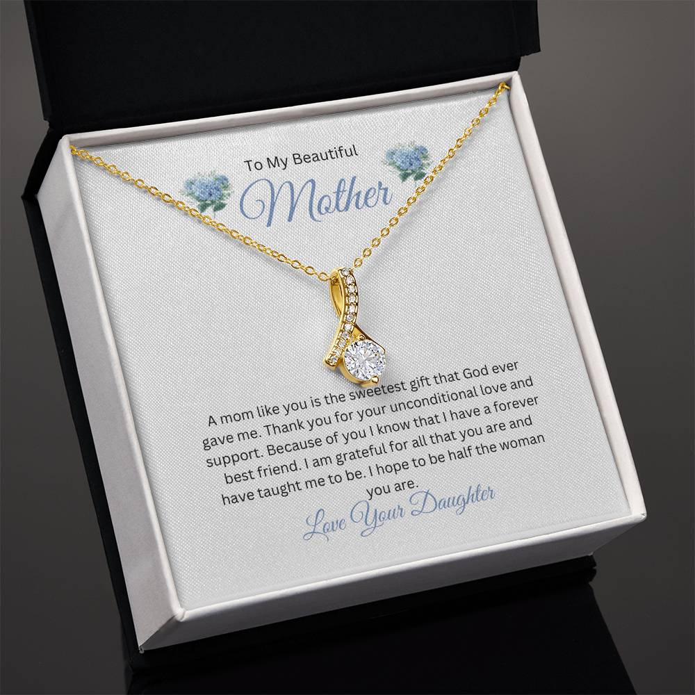 To My Beautiful Mother -  Alluring Beauty Necklace