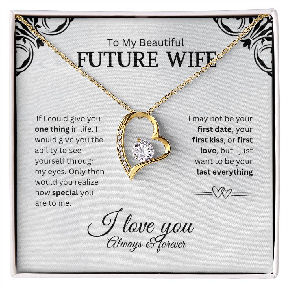 To My Future Wife - if I could give you one thing in life.